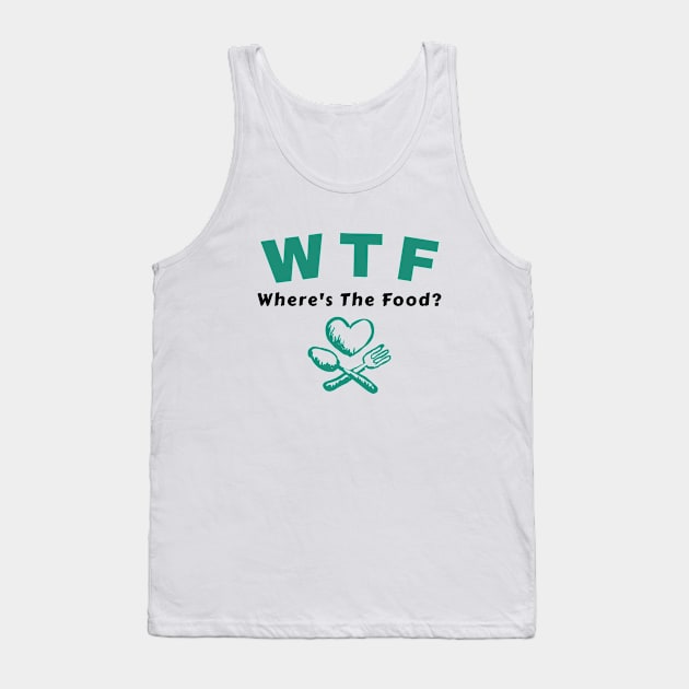 Where's The Food Tank Top by KitchenOfClothing